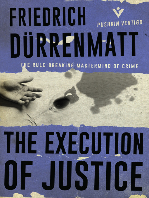 Title details for The Execution of Justice by Friedrich Duerrenmatt - Available